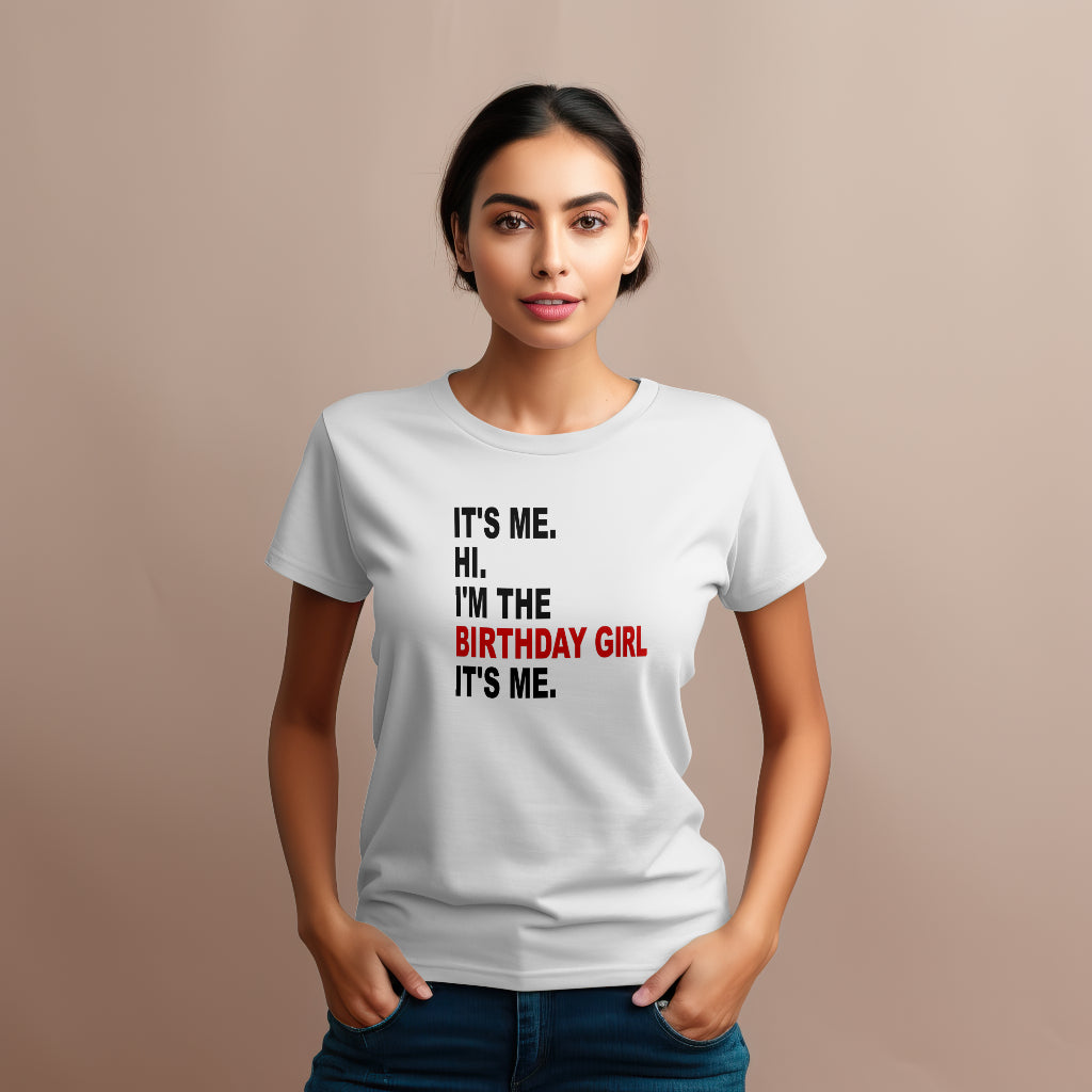 Hi. I'm The Birthday Girl T-Shirt