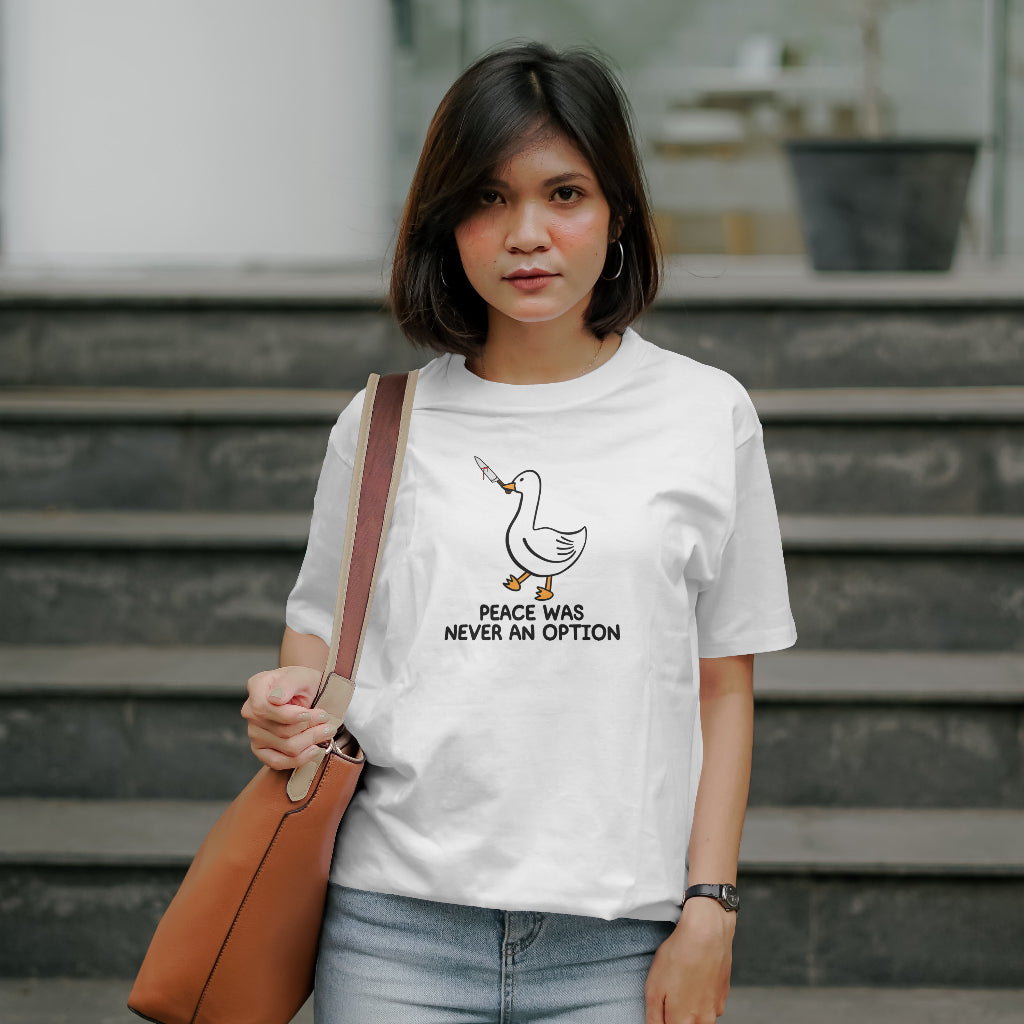 Peace Was Never An Option Unsex T-Shirt
