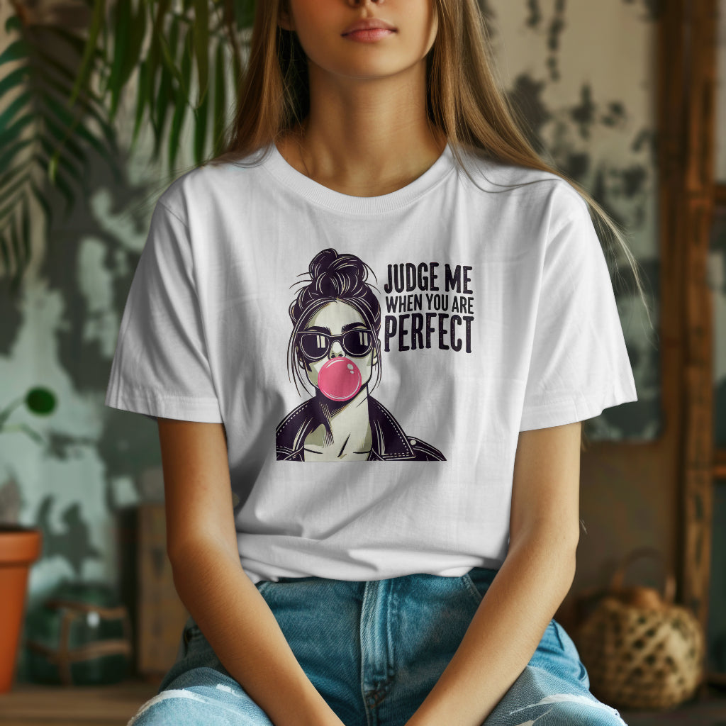 Judge Me When You Are Perfect Women's T-Shirt