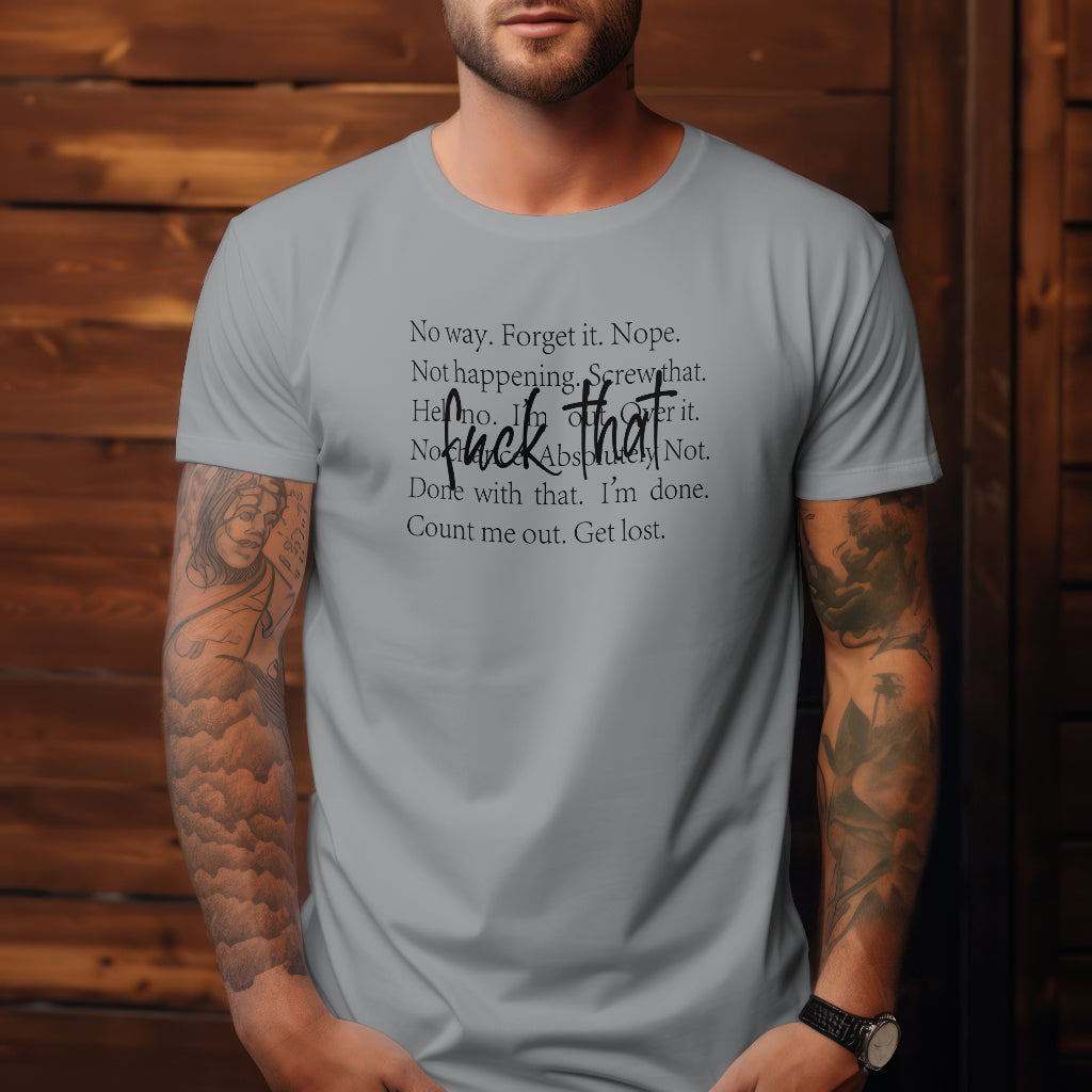 F*** That Unisex T-Shirt
