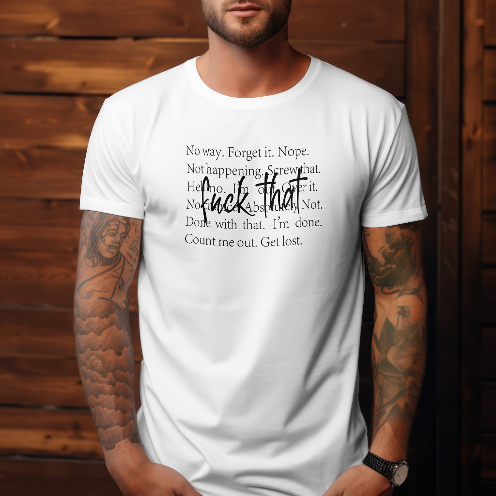 F*** That Unisex T-Shirt