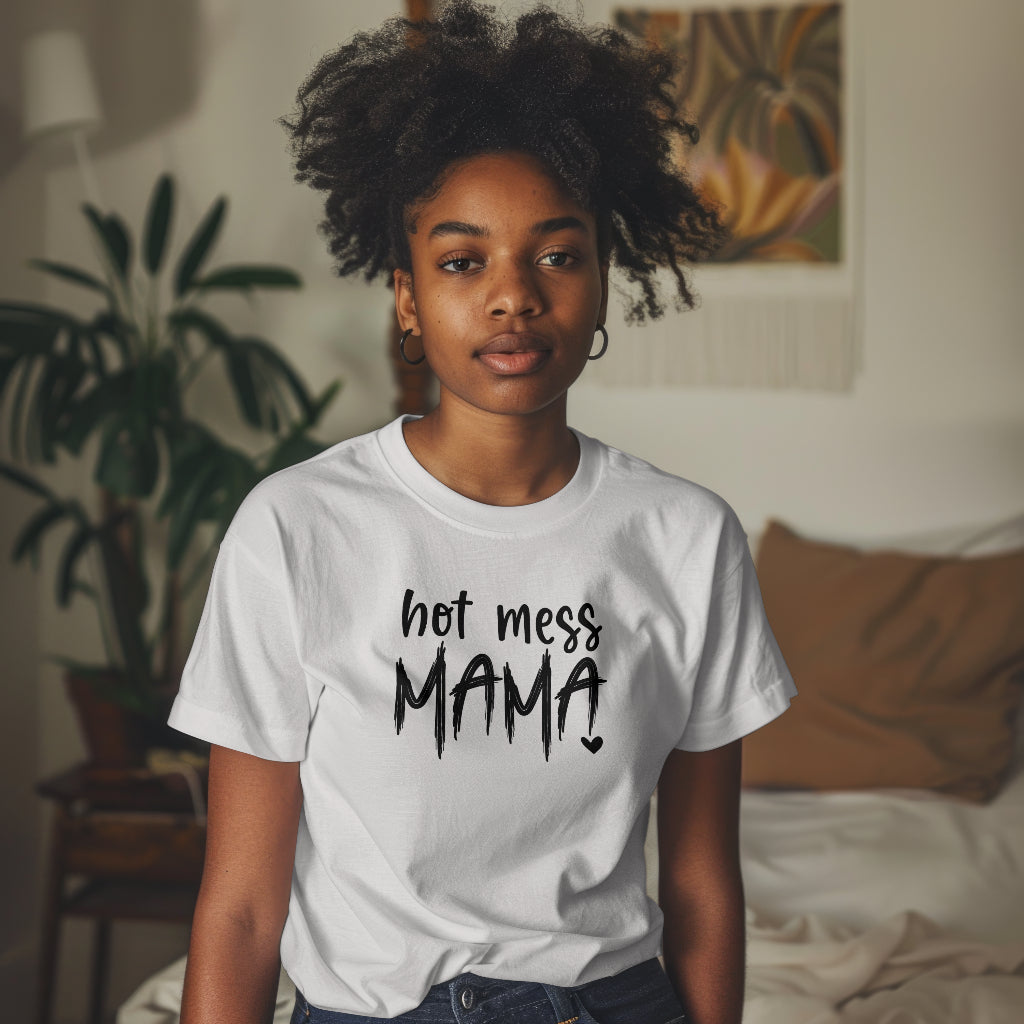 Hot Mess Mama Women's T-Shirt