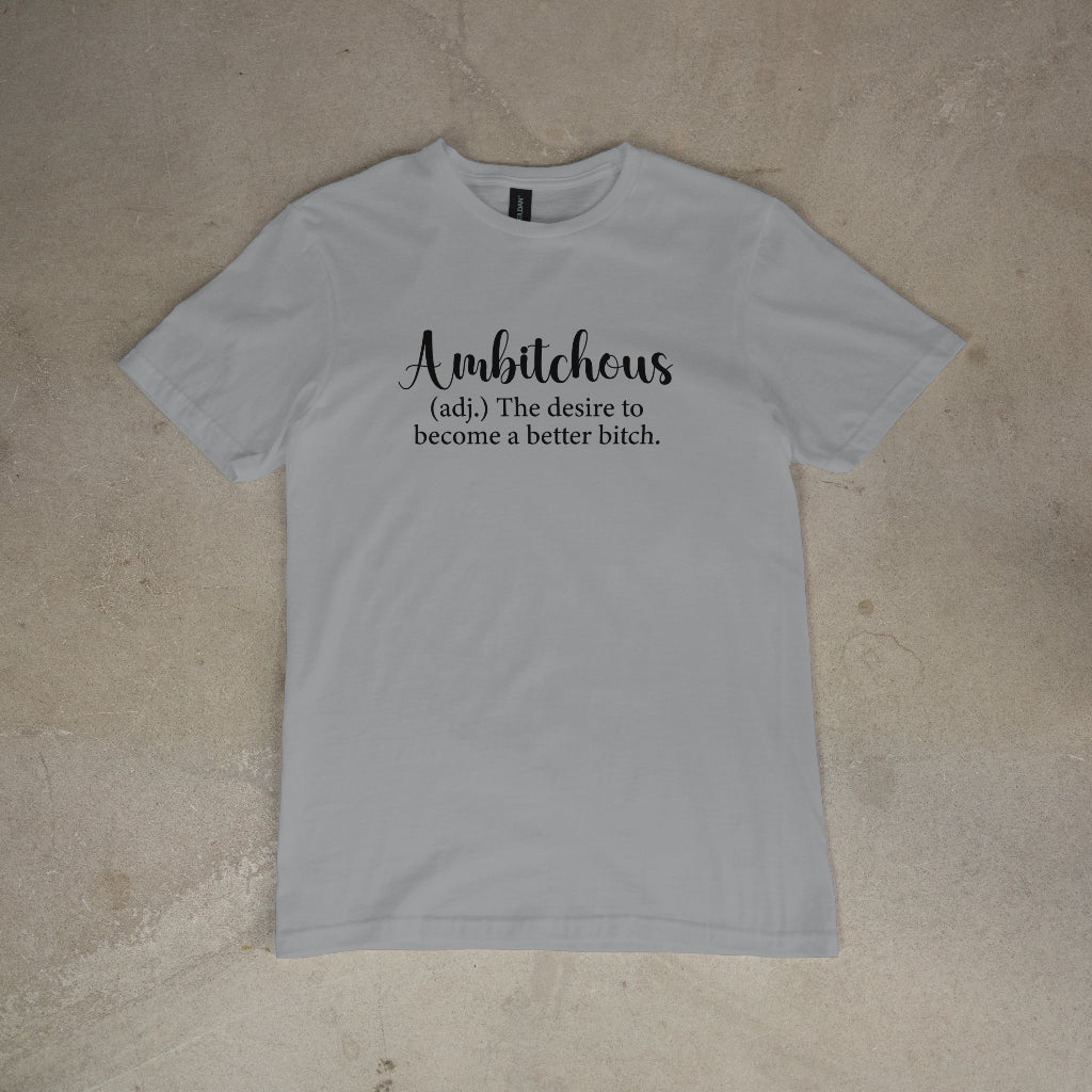 Ambitchous Definition Women's T-Shirt