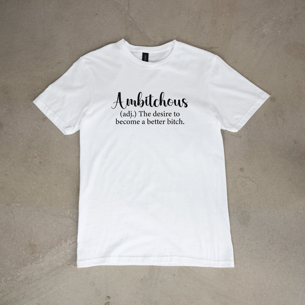 Ambitchous Definition Women's T-Shirt