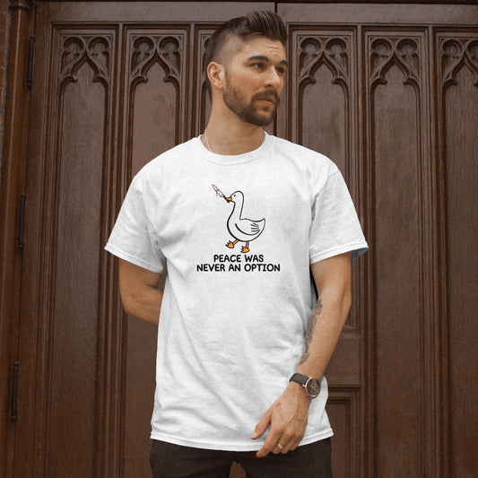Peace Was Never An Option Unsex T-Shirt
