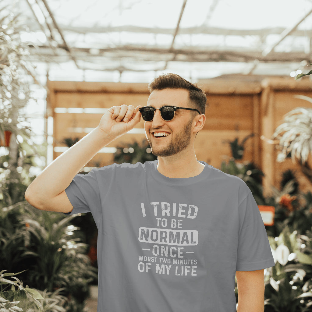 I Tried To Be Normal Unisex T-Shirt