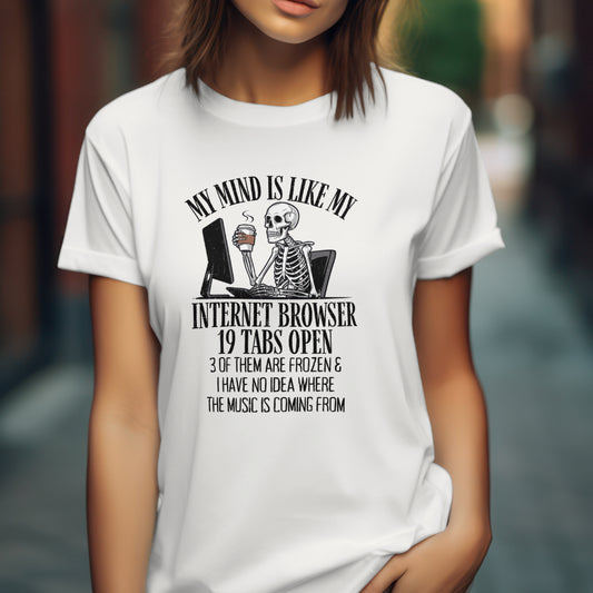My Mind Is Like Unisex Women's T-Shirt